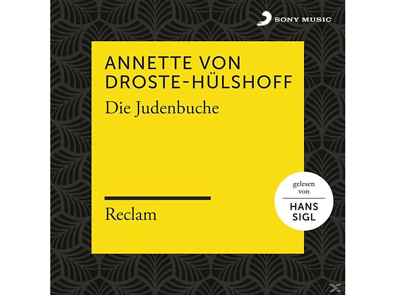 (CD) (Reclam) - Hörbücher X Reclam Die Hans Sigl Droste-Hülshoff: - Judenbuche