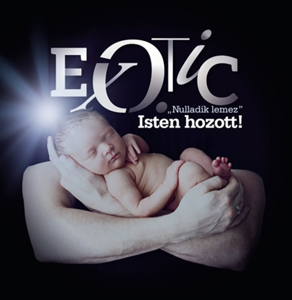 Exotic - Nulladik lemez: Isten hozott (CD)