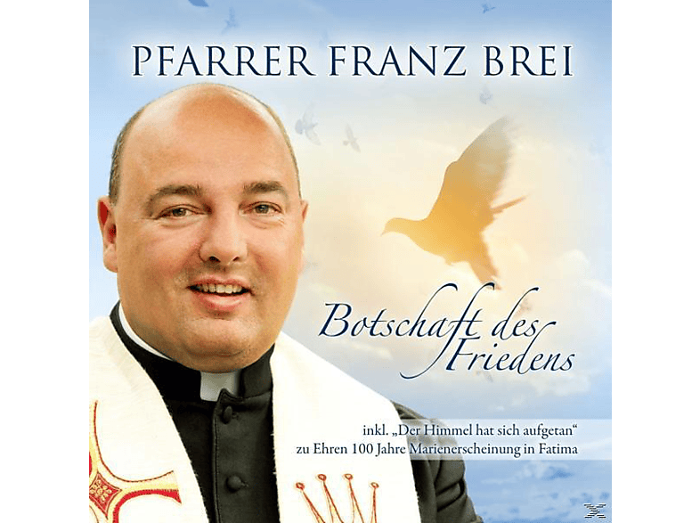 Franz Brei - Botschaft des Friedens - (CD)
