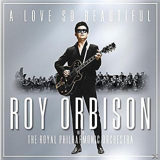 Roy Orbison;The Royal Philarmonic Orchestra - A LOVE SO BEAUTIFUL: ROY ORBIS | CD