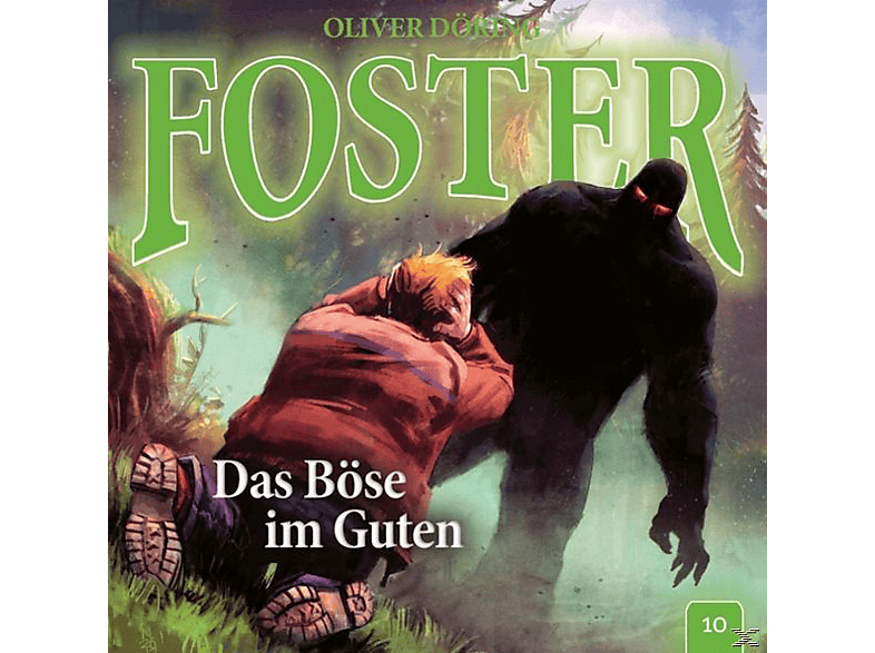 Oliver Doering - Foster 10-Das Böse im Guten  - (CD)