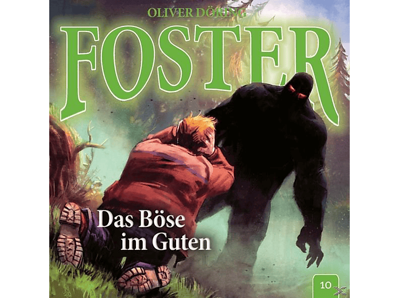 Oliver Doering - Foster 10-Das Böse im Guten - (CD)