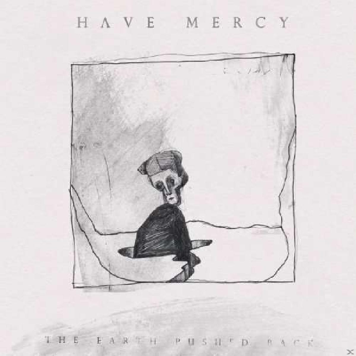 Have Back (CD) - The Earth Pushed - Mercy