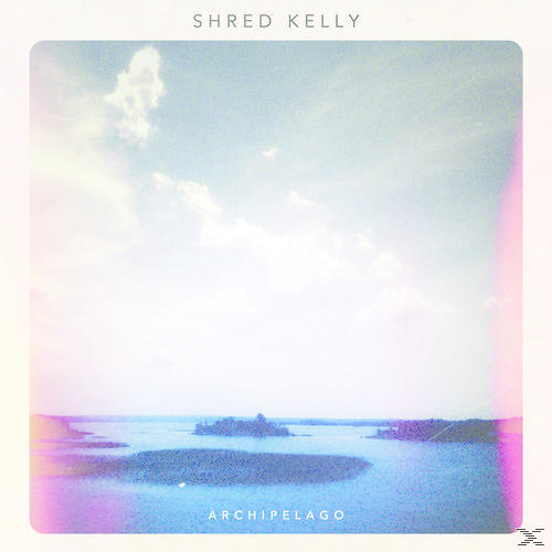 Shred Kelly - Archipelago  - (LP + Bonus-CD)