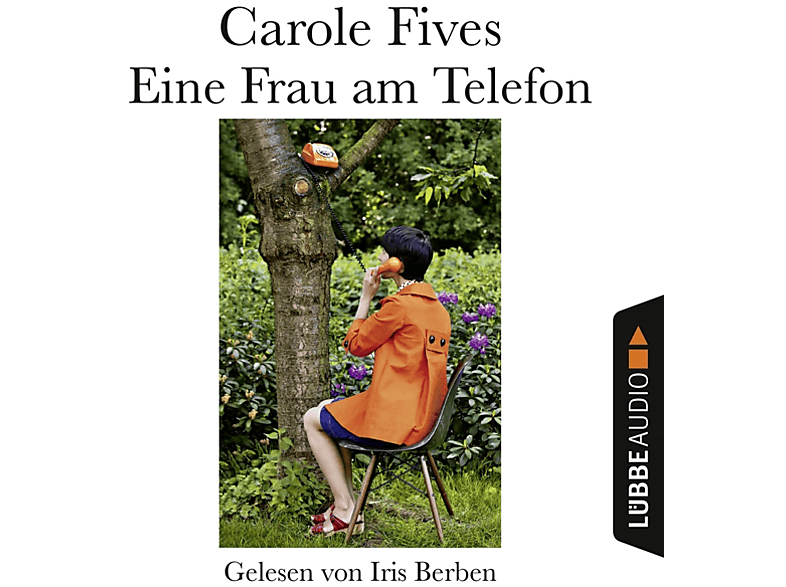 Carole Fives - Eine Frau am - Telefon (CD)