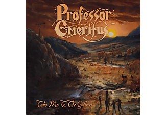 Professor Emeritus - Take Me To The Gallows  - (CD)