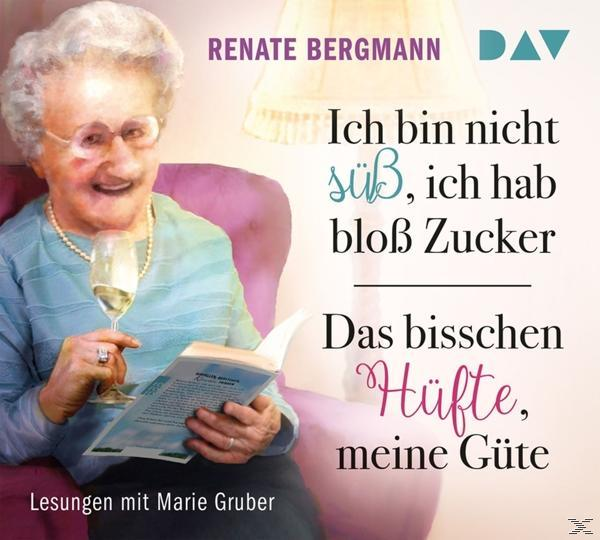 Renate Bergmann - Ich bin nicht Zucker - süß, meine (CD) hab Das Hüfte, / Güte bloß bisschen ich