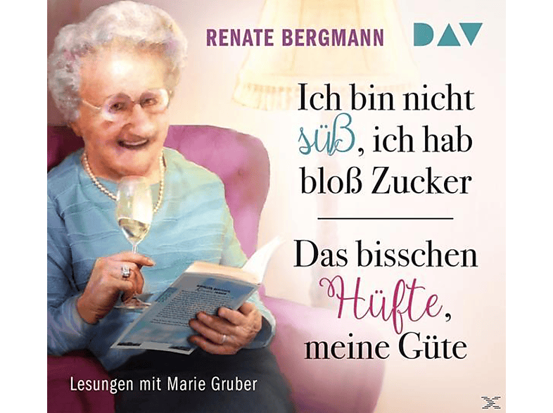 Renate Bergmann Ich Das (CD) / - nicht ich hab bin bloß Güte meine - süß, bisschen Zucker Hüfte