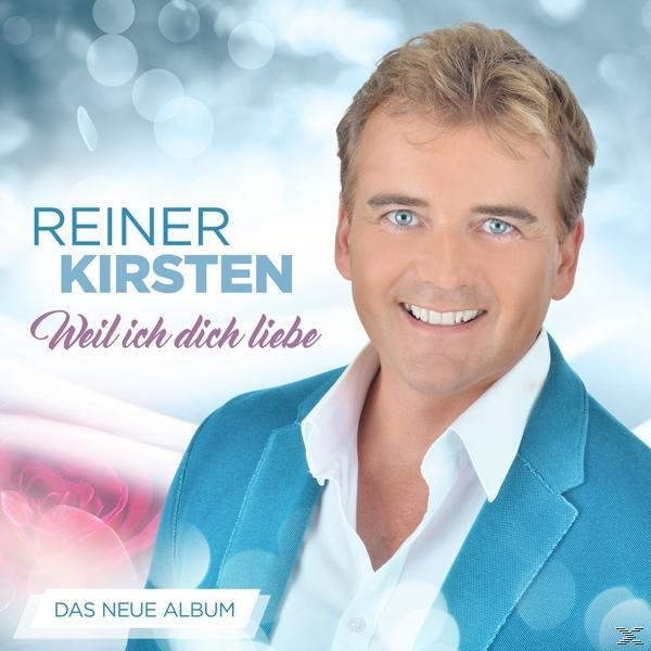 dich Reiner (CD) - Weil liebe - Kirsten ich