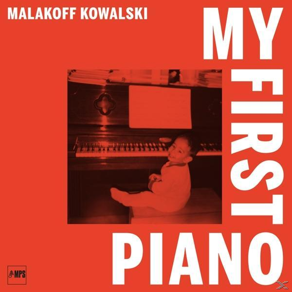 (Vinyl) Malakoff Piano - - First Kowalski My