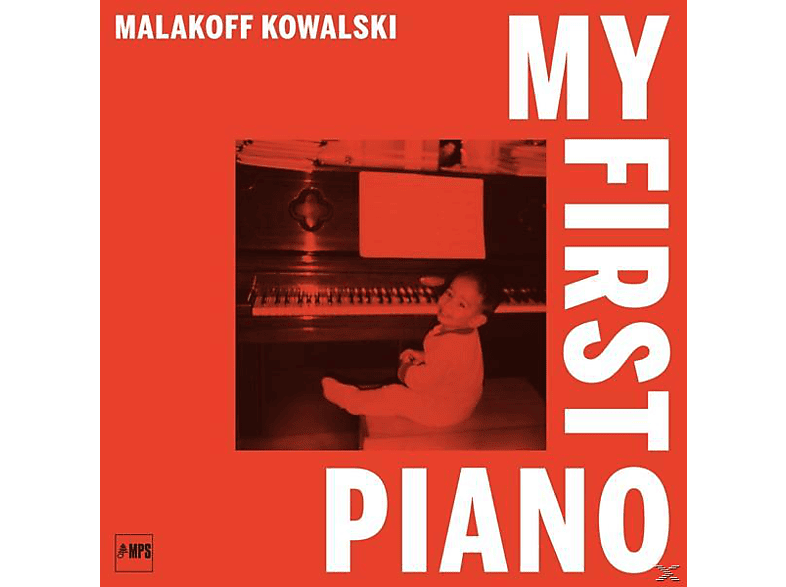 Malakoff Kowalski - My First Piano  - (Vinyl)