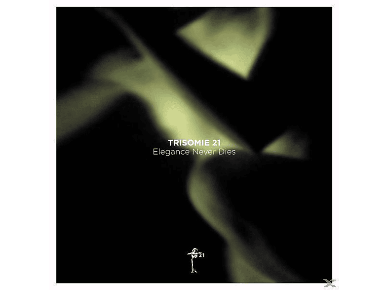 Trisomie 21 - Elegance Never Dies  - (CD)