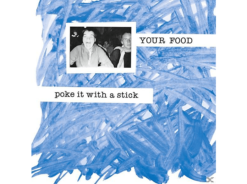 Your Food - Poke It With A Stick  - (Vinyl)