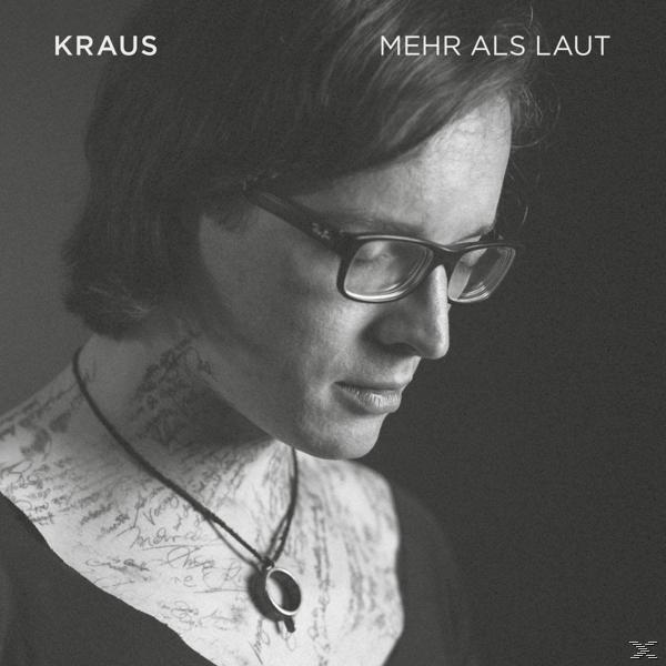Kraus - - Als Mehr Laut (CD)