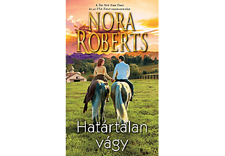 Nora Roberts - Határtalan vágy