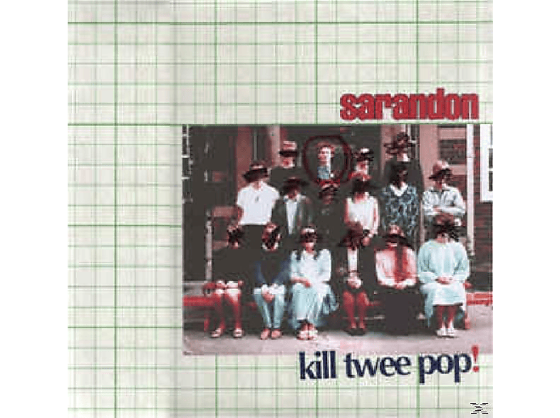 Sarandon - Kill Twee Pop!-10\'\' (analog)) (EP 