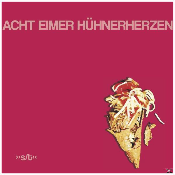 Acht Eimer Hühnerherzen - Acht Hühnerherzen Eimer - (CD)