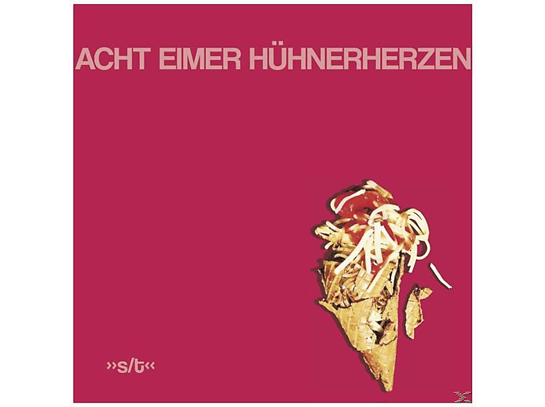 Acht Eimer Hühnerherzen - Acht Eimer Hühnerherzen  - (CD)