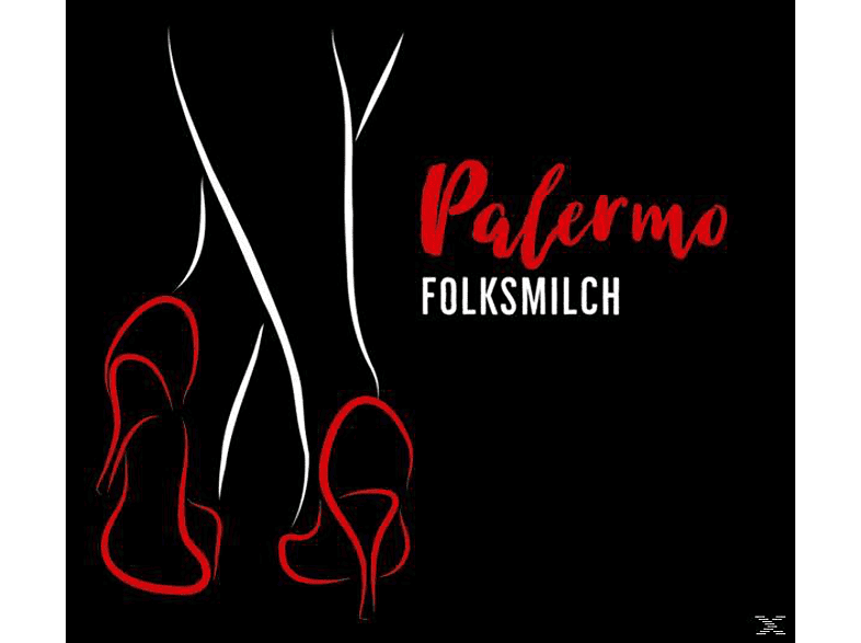 Folksmilch – Palermo – (CD)