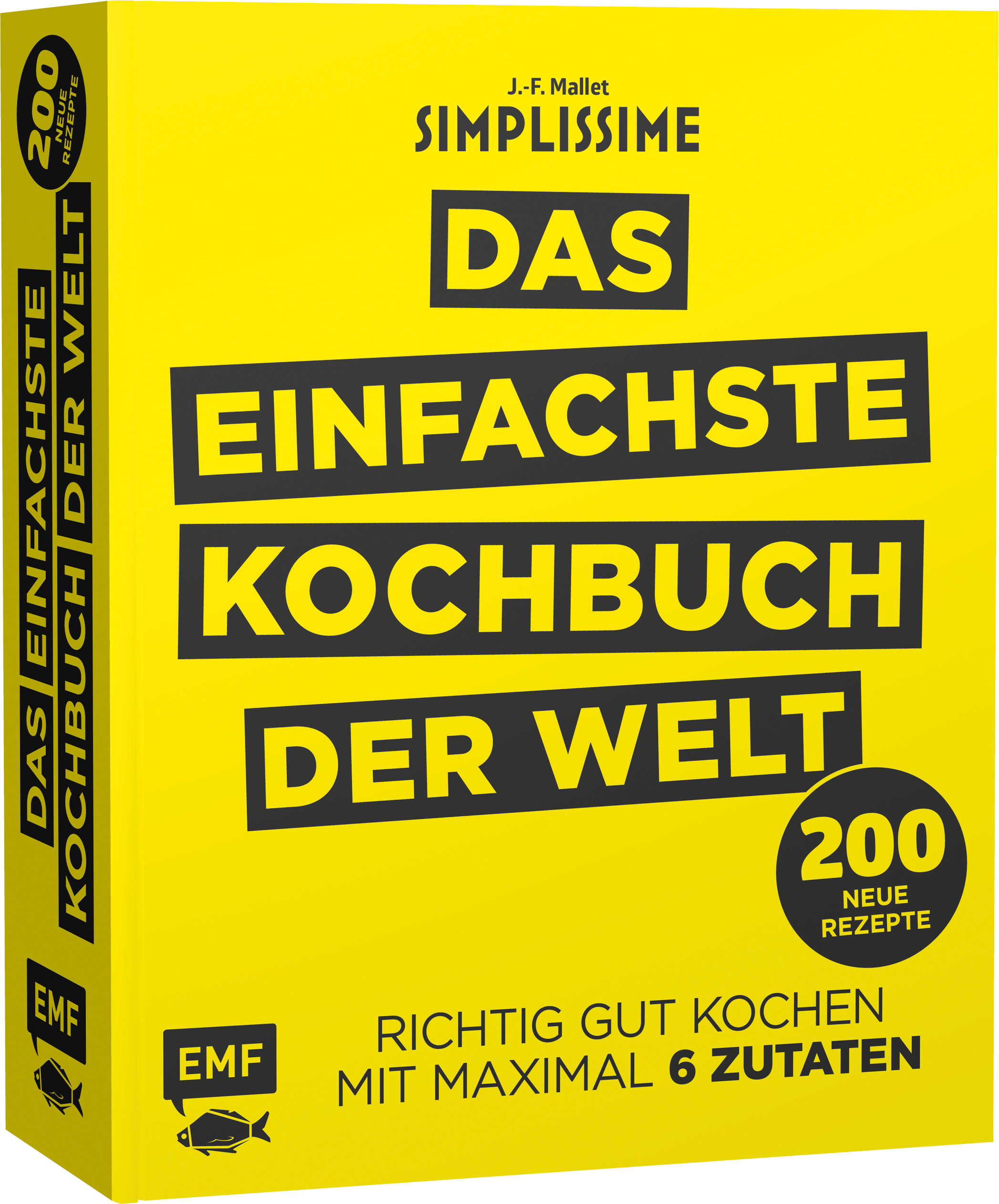 Simplissime - Das einfachste Kochbuch der Welt: 200 Neue Rezepte