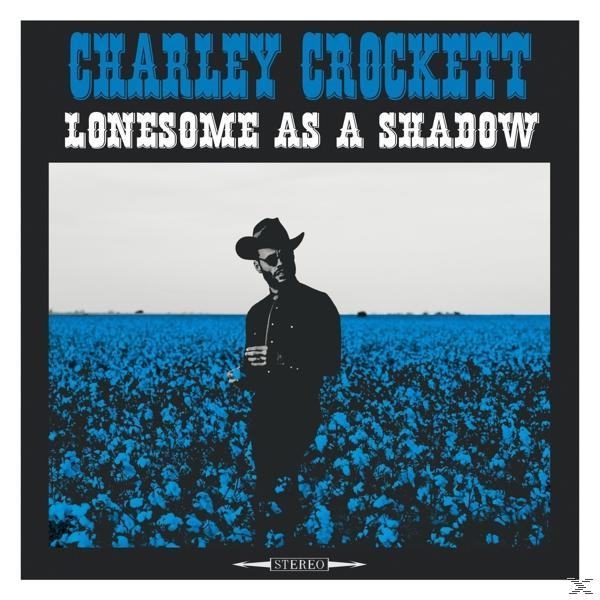Charley Crockett Shadow - (LP) As Lonesome - (Vinyl) A