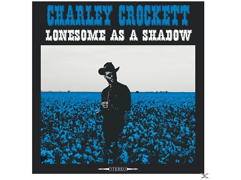 Charley Crockett - - A Shadow (LP) Lonesome (Vinyl) As