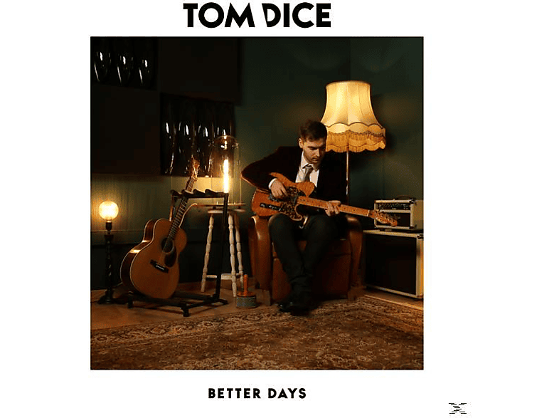 Tom Dice - Better Days CD