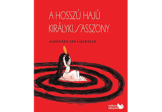 Annemarie van Haeringen - A hosszú hajú királykisasszony