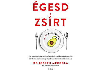 Dr. Joseph Mercola - Égesd a zsírt