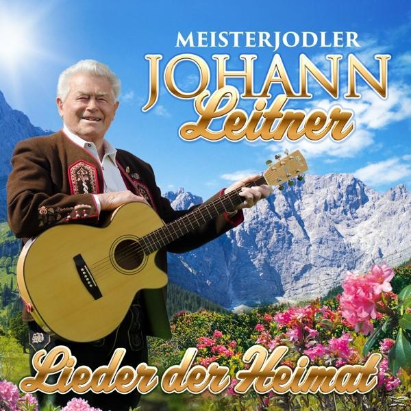 Meisterjodler Johann Leitner - Lieder Heimat der - (CD)