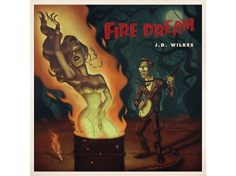 - Wilkes J.D. (CD) Dream Fire -