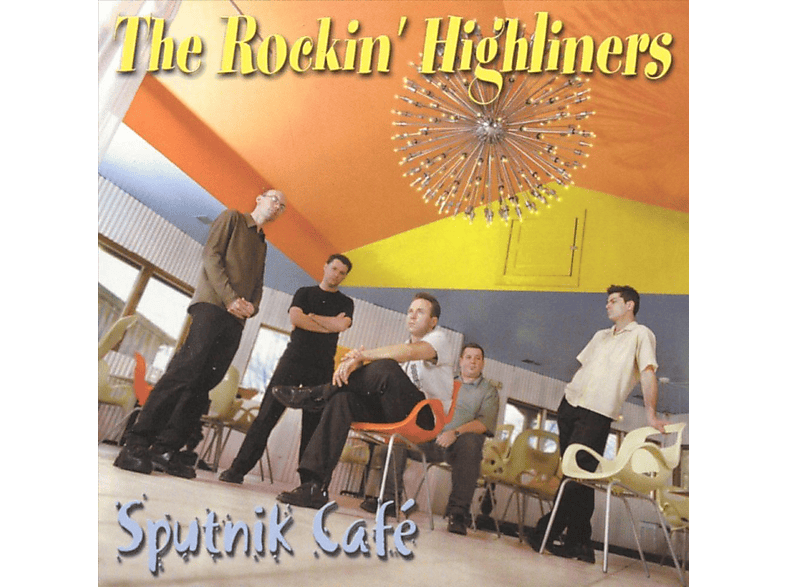 Rockin' Highliners Sputnik Cafe (CD) Rockin' Highliners auf CD