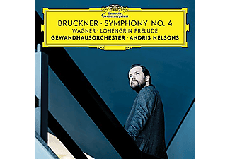 Andris Nelsons - Bruckner: 4. szimfónia; Wagner: Lohengrin - Előjáték (CD)