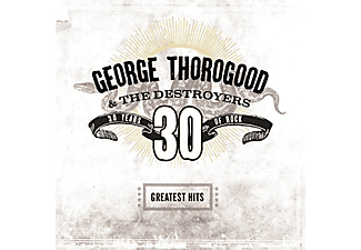 George Thorogood - Greatest Hits: 30 Years of Rock (Vinyl LP (nagylemez))