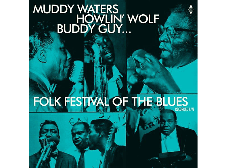 Buddy Guy, Muddy Waters, Howlin\' Wolf - Folk Festival Of The Blues With Muddy Waters,Howl  - (Vinyl) | Hip-Hop & Rap