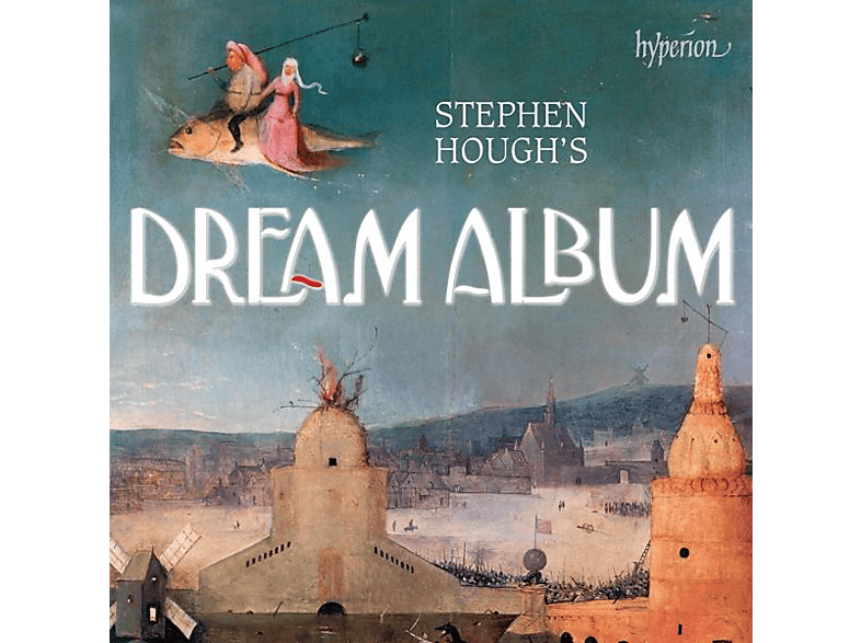 Stephen Hough – STEPHEN HOUGH’S DREAM ALBUM – (CD)