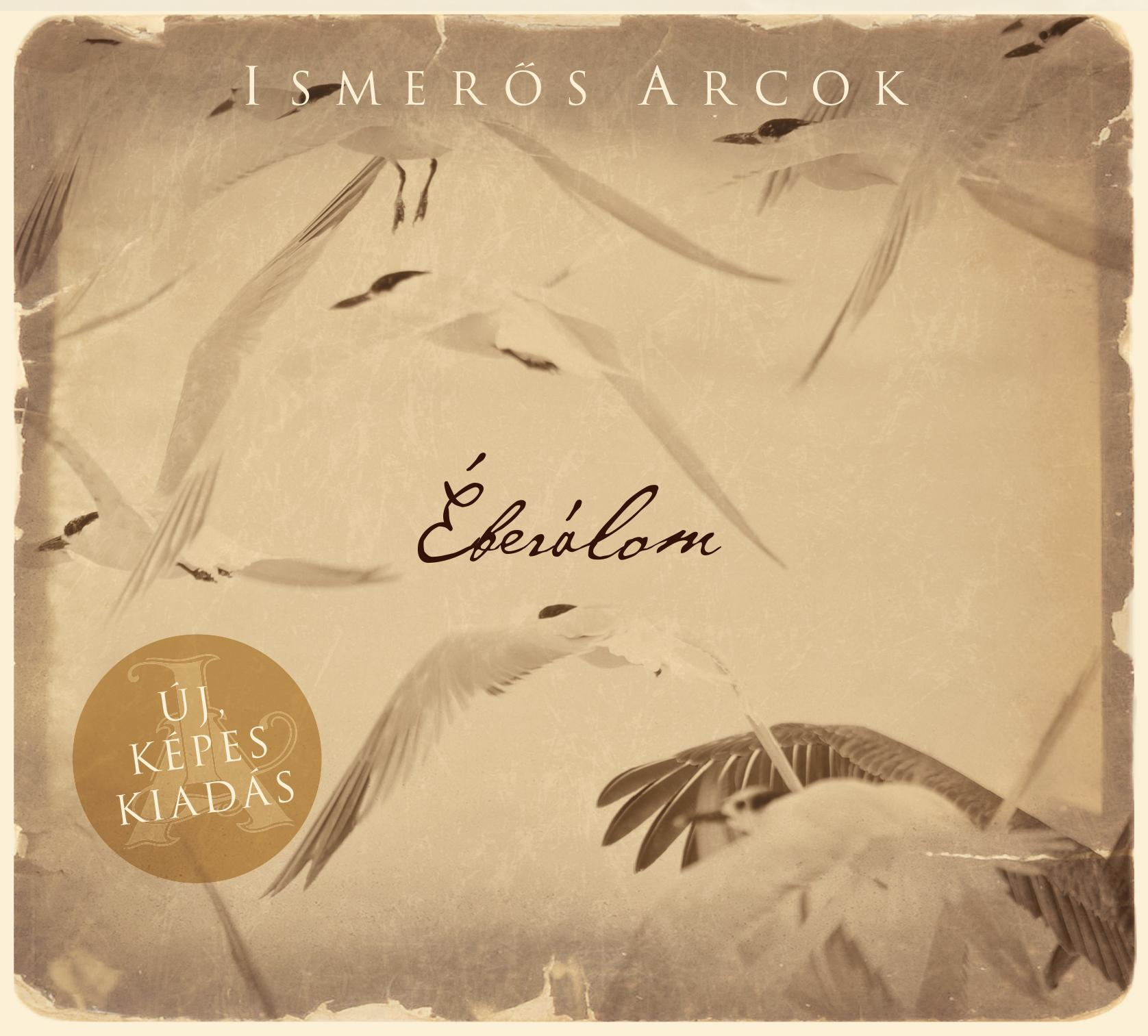 Ismerős Arcok - Éberálom (CD)