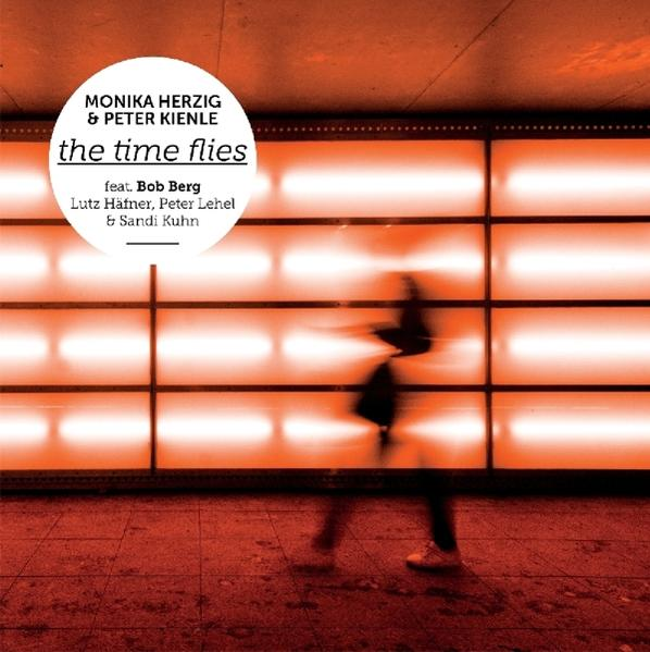 Peter Kienle, Monika Herzig - The Time Flies (Vinyl) 