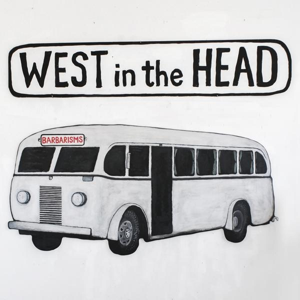- + The Bonus-CD) Head - West In (LP Barbarisms
