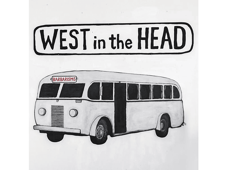 - + The Bonus-CD) Head - West In (LP Barbarisms