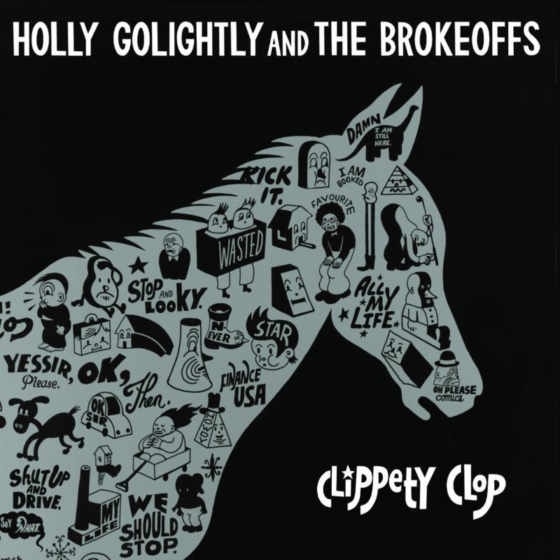 Holly And The Brokeoffs - Clop - (Vinyl) Clippety Golightly