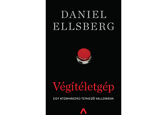 Daniel Ellsberg - Végítéletgép - Egy atomháború-tervező vallomásai