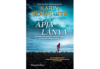 Karin Slaughter - Apja lánya