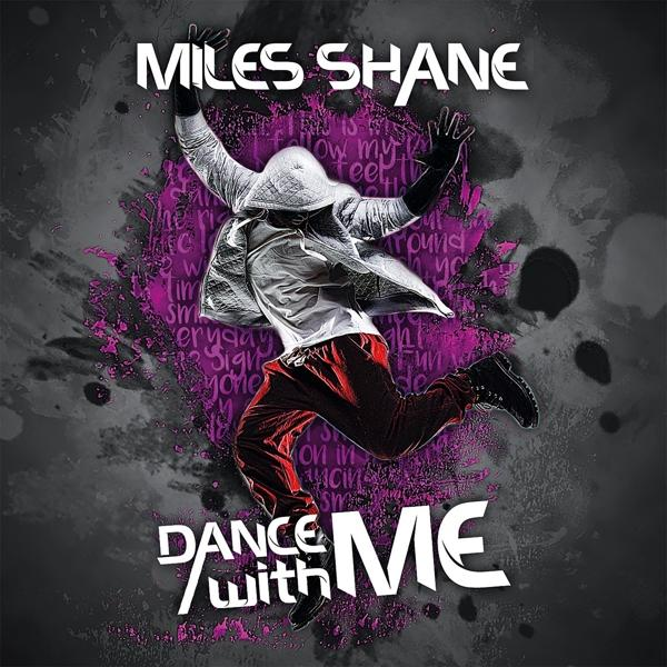 Miles Shane - CD) - Single Dance (Maxi with Me
