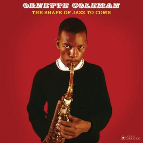 Ornette Coleman - - of The Shape Jazz to Come (Vinyl)