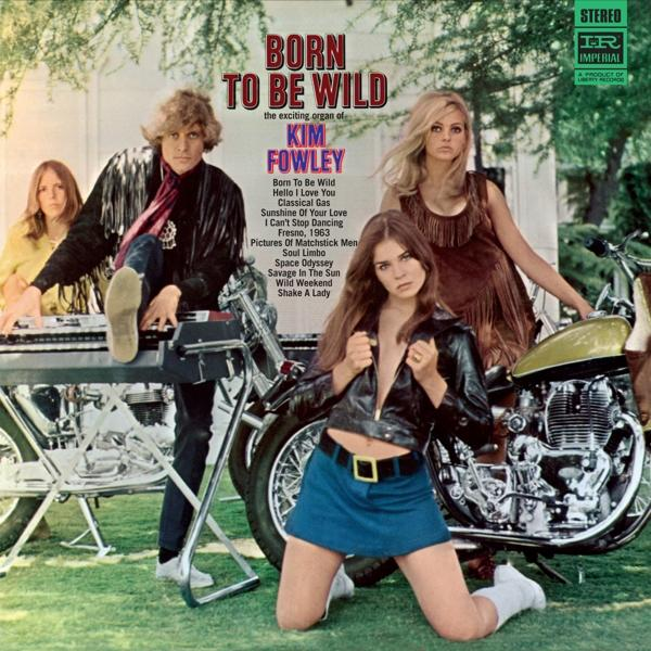 Kim Fowley - Born To Be Wild  - (CD)