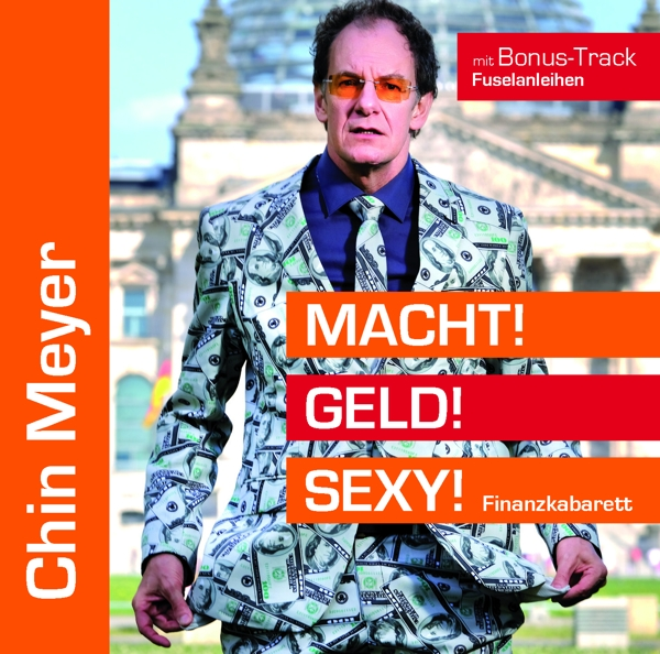 Chin Meyer - Macht! Geld! Sexy!  - (CD)
