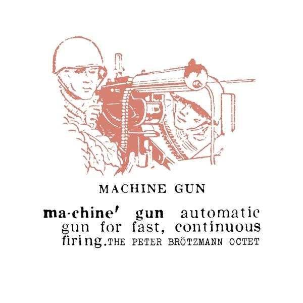 Peter Octet Brotzmann - Machine Gun  - (Vinyl)