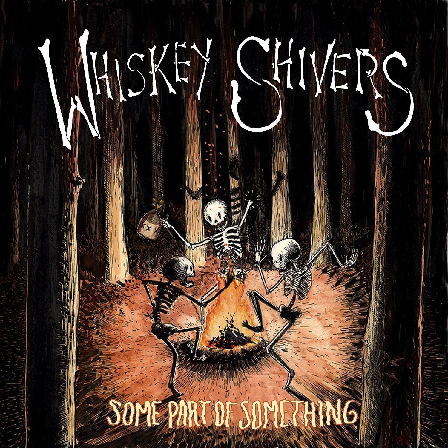 - Of Part Some Something - Whiskey (CD) Shivers