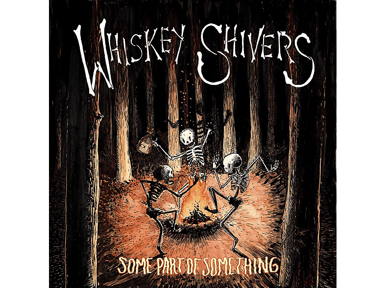 Whiskey Shivers - Some Part Of Something  - (CD)